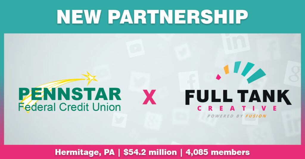 Full Tank Creative press release graphic announcing and welcoming Pennstar FCU as a new partner.
